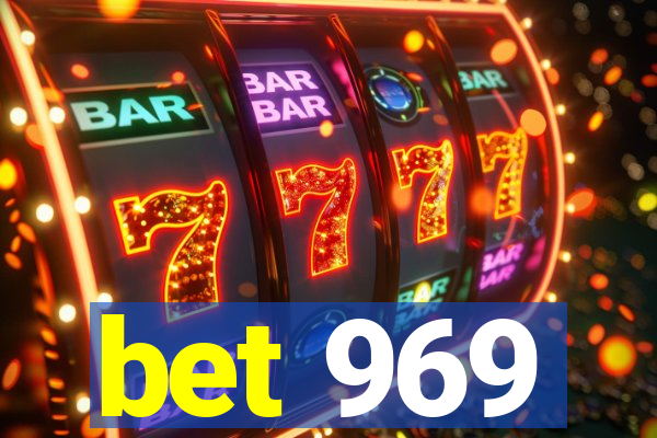 bet 969